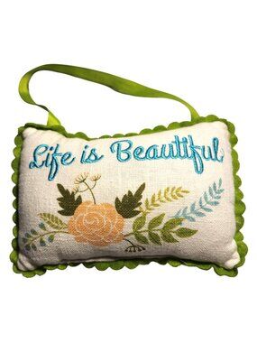 Embroidered pillow Life Is Beautiful Floral door hanger cottagecore country